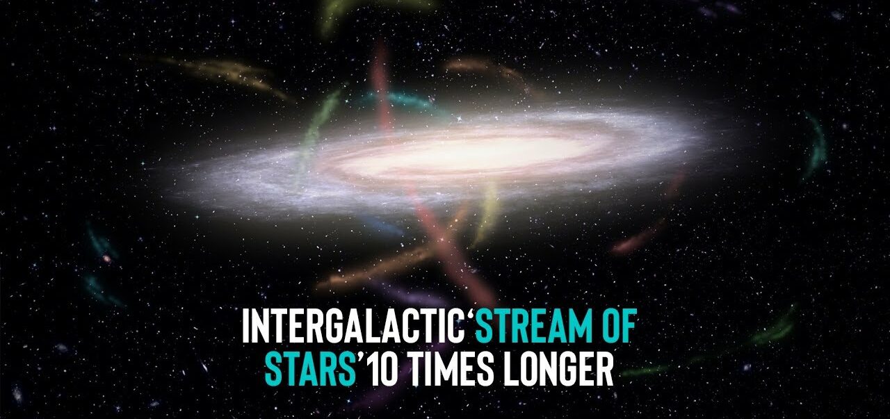 Intergalactic ‘Stream of Stars’ 10 Times Longer than the Milky Way is the 1st of Its Kind Ever Spott